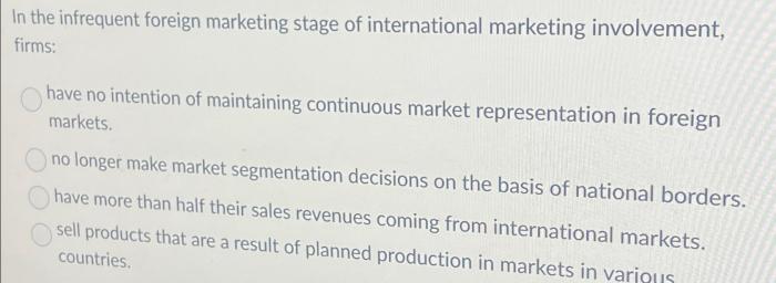 The infrequent foreign marketing stage